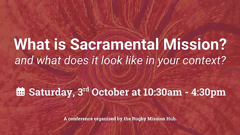 What is Sacramental Mission?
